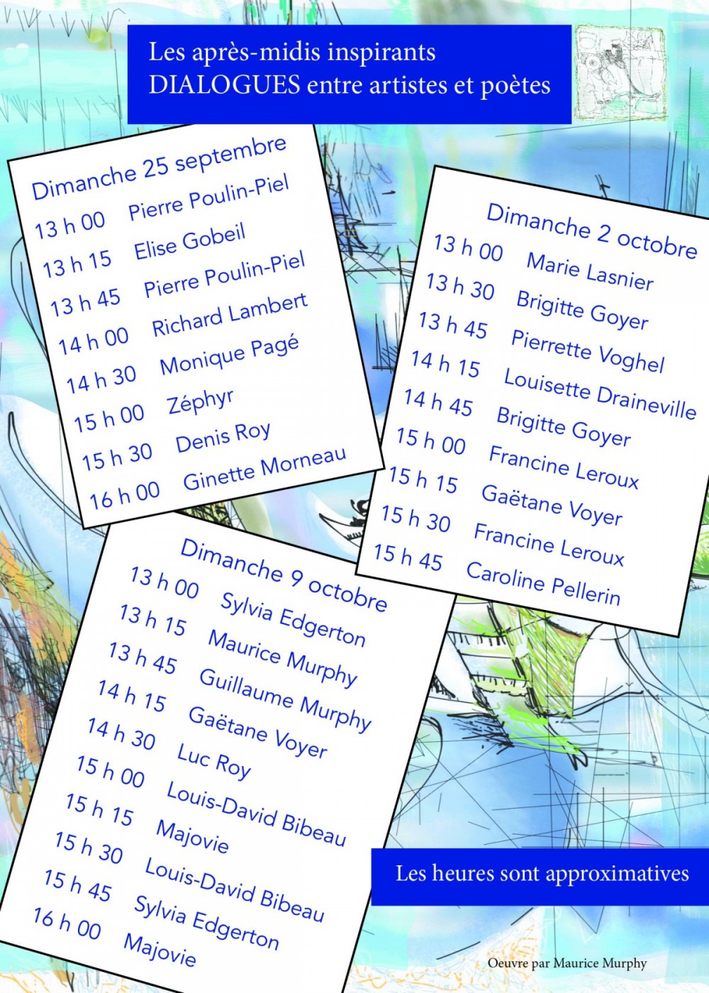 Horaire: les après-midis inspirants Dialogues entre artistes et poètes