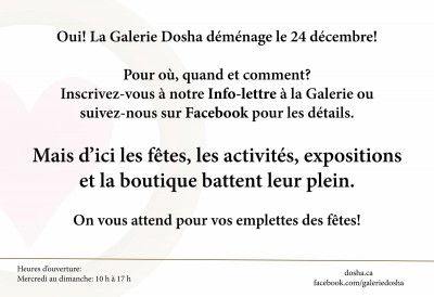La Galerie Dosha ferme le local le après le 23 décembre 